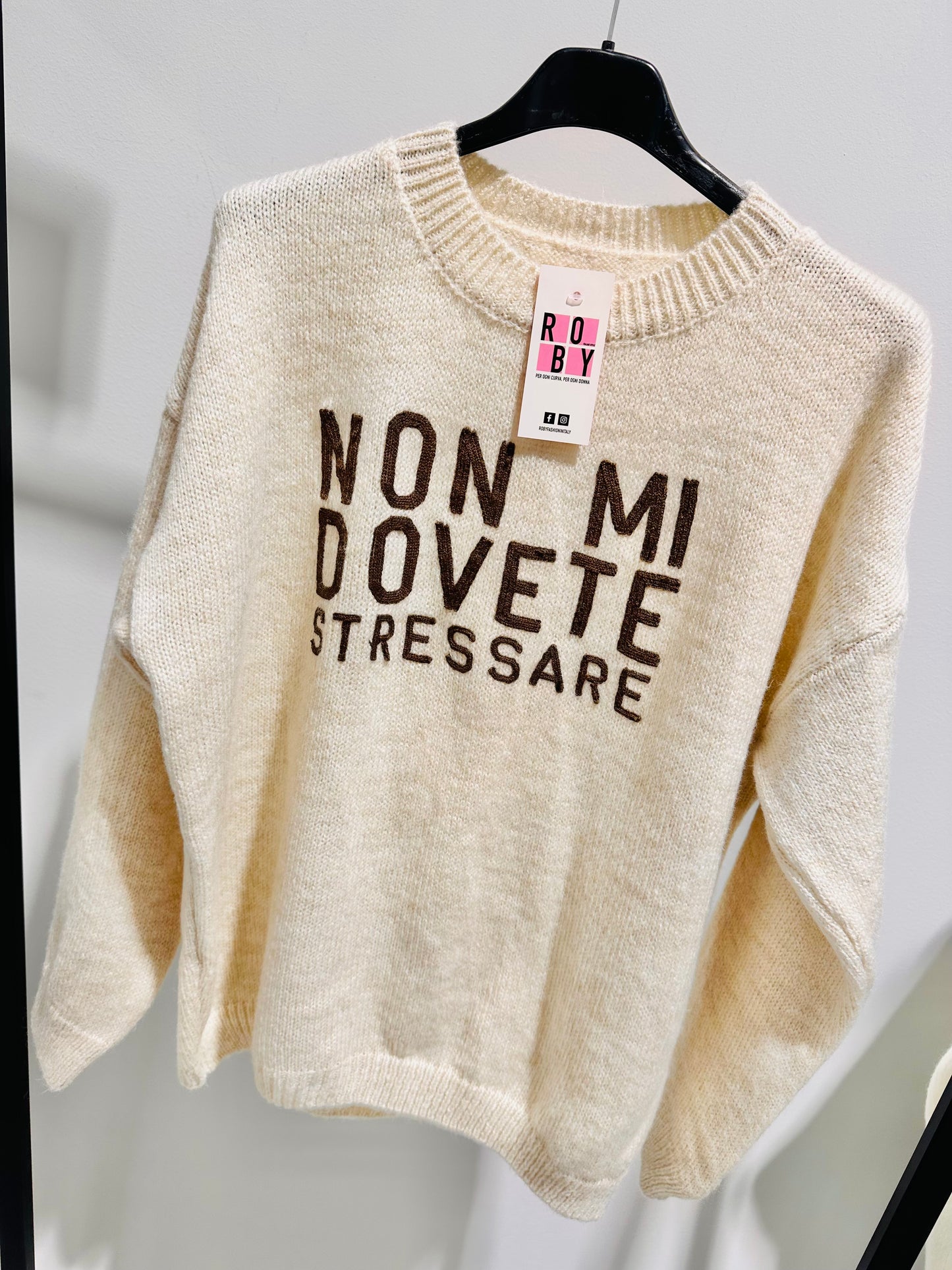 MAGLIONE “NON MI DOVETE STRESSARE”