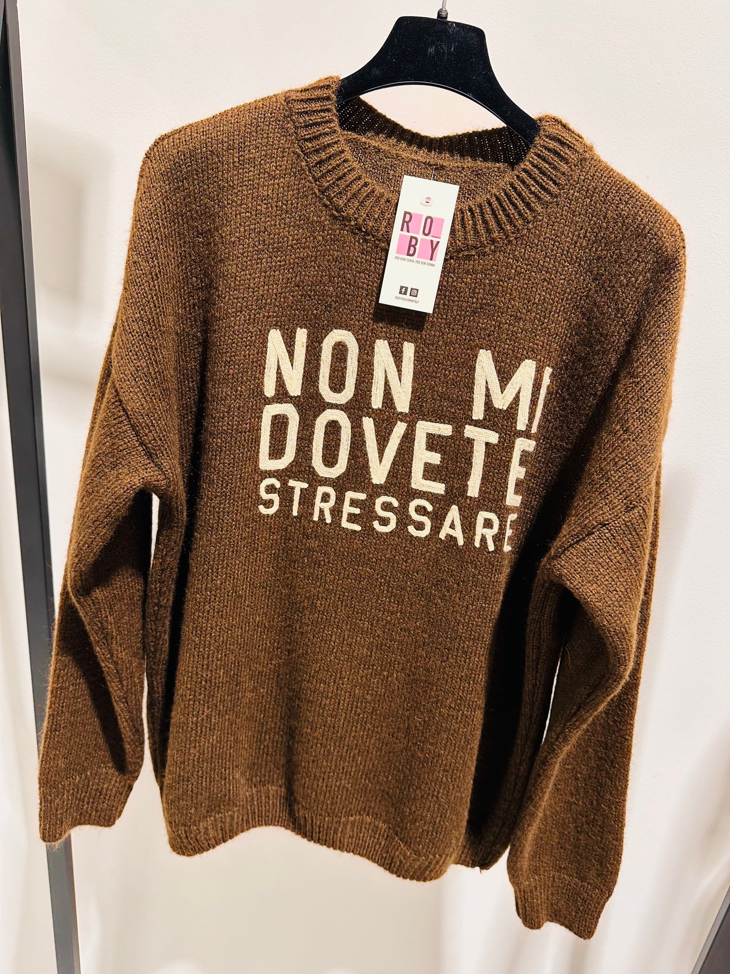 MAGLIONE “NON MI DOVETE STRESSARE”